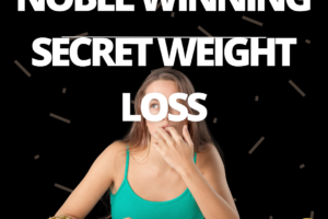 Nobel Winning Secret Weight Loss