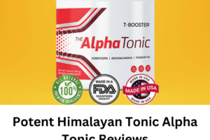 Potent Himalayan Tonic Alpha Tonic Reviews